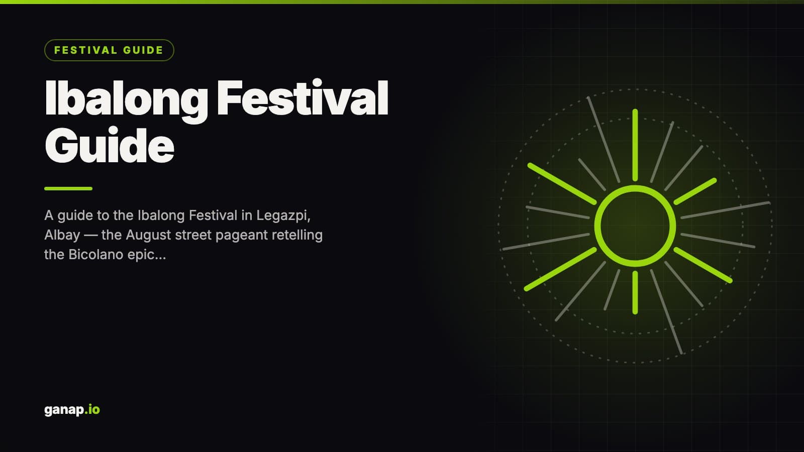 Ibalong Festival Guide: Legazpi's Epic Heroes, Every August